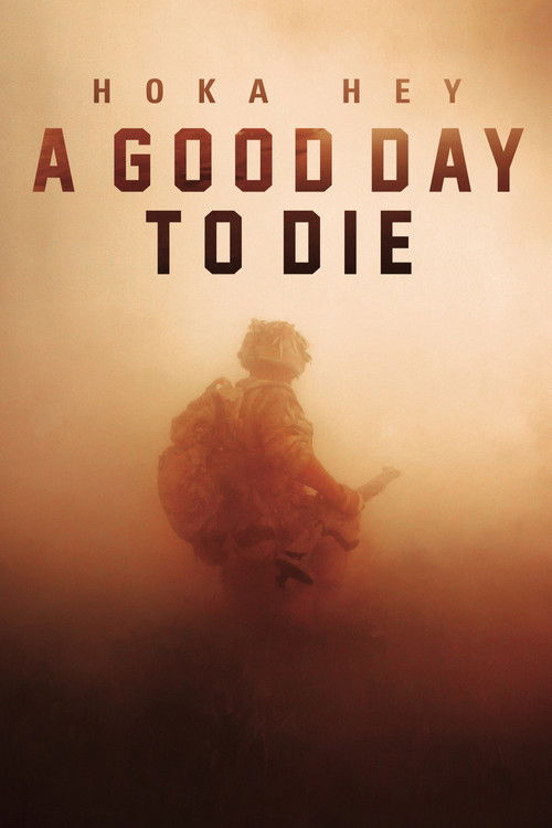 A Good Day to Die, Hoka Hey (2017) poster