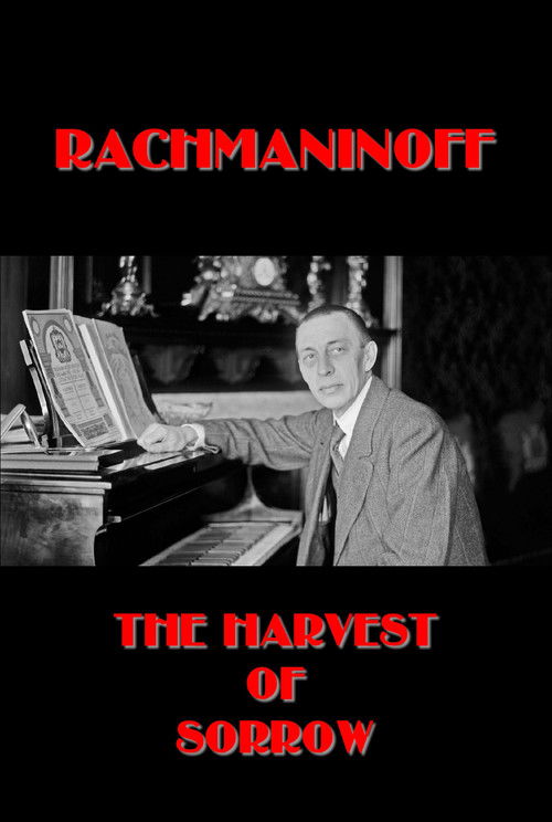 Rachmaninoff: The Harvest of Sorrow (1998) poster