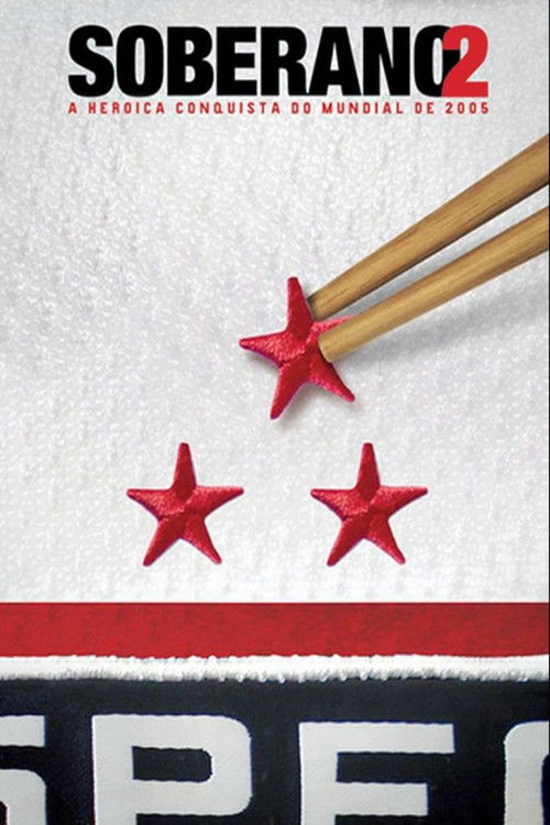 Soberano 2: A Histórica Conquista do Mundial de 2005 (2012) poster
