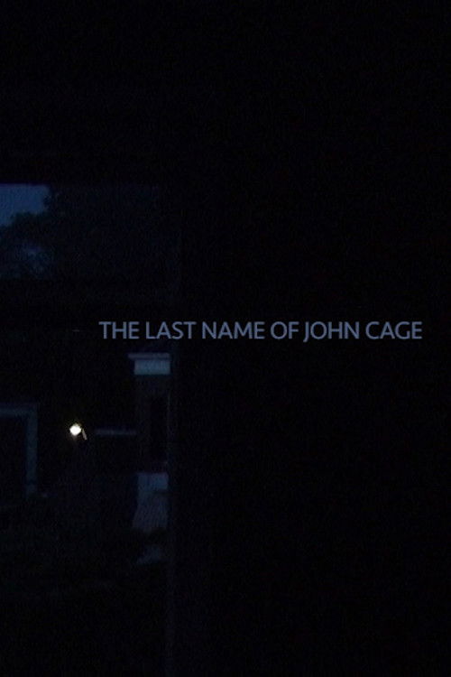 The Last Name of John Cage (2020) poster