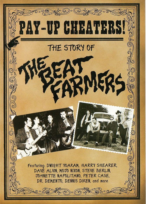 Pay Up Cheaters: The Story of the Beat Farmers (2012) poster