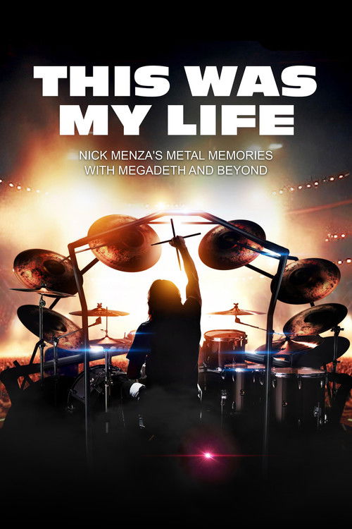 This Was My Life: Nick Menza's Metal Memories with Megadeth and Beyond (2025) poster