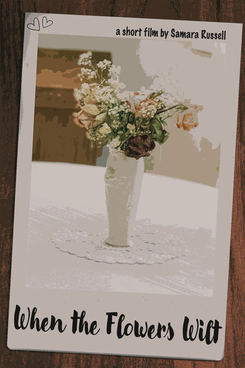 When The Flowers Wilt (2024) poster