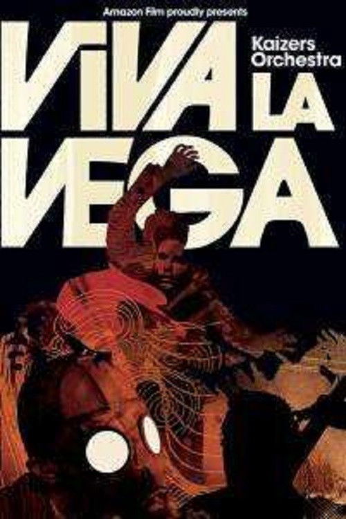 Kaizers Orchestra : Viva la Vega (2006) poster
