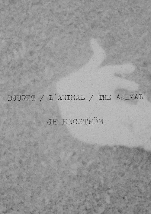 DJURET / L’ANIMAL / THE ANIMAL (2020) poster