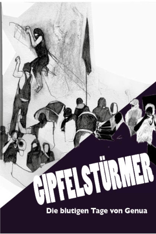 Gipfelstürmer - Die blutigen Tage von Genua (2002) poster