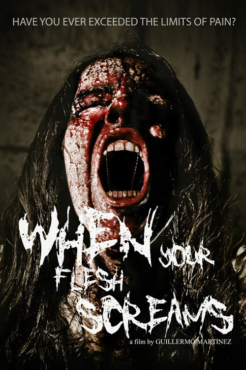 When Your Flesh Screams (2015) poster