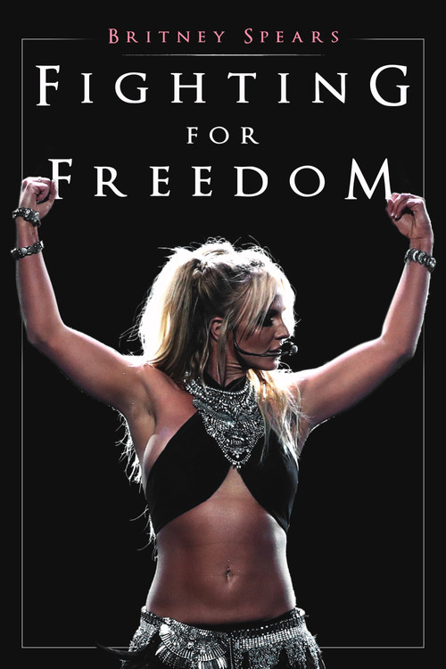 Britney Spears: Fighting for Freedom (2021) poster
