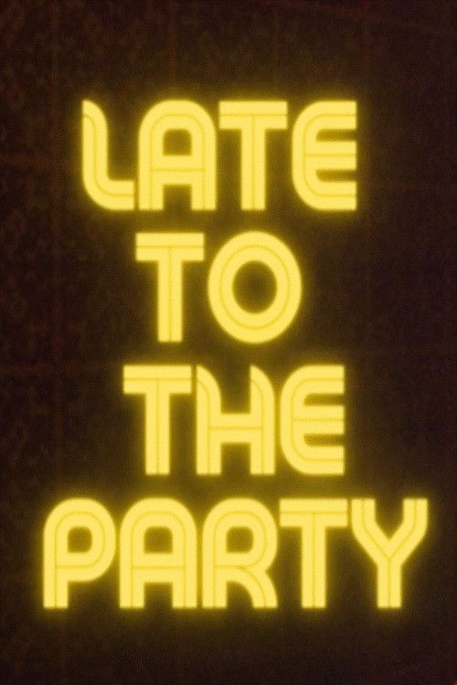 Late to the Party (2023) poster