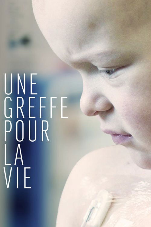 Une greffe pour la vie (2018) poster