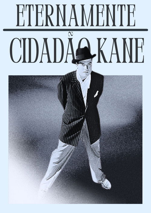 Eternamente Cidadão Kane (2024) poster
