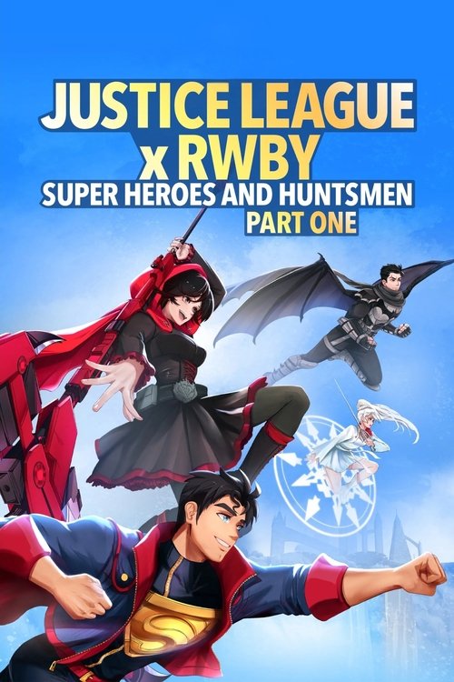 Justice League x RWBY: Super Heroes & Huntsmen, Part One (2023) poster