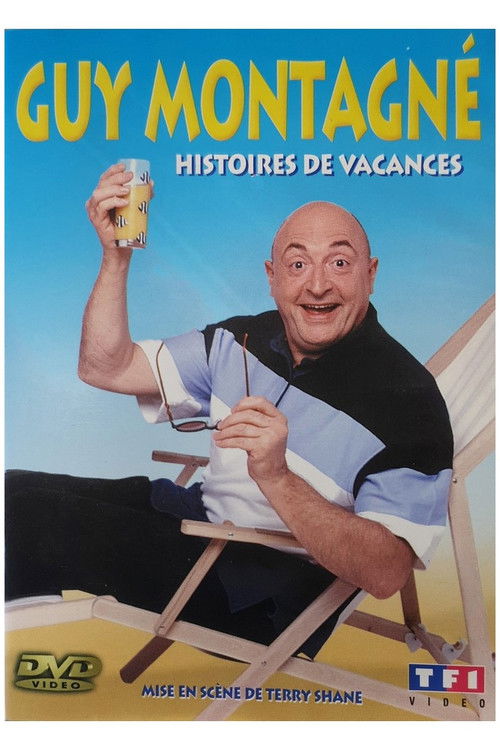 Guy Montagné : Histoires de vacances (2002) poster