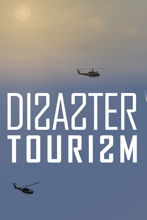 Disaster Tourism (2021) poster