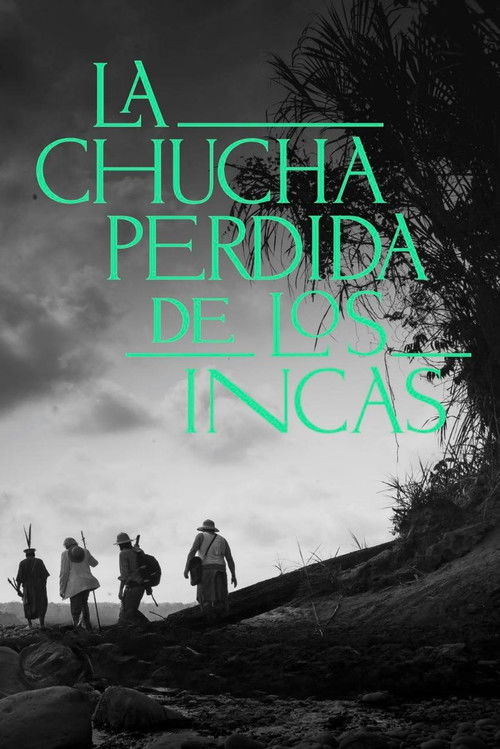 La Chucha Perdida de los Incas (2019) poster
