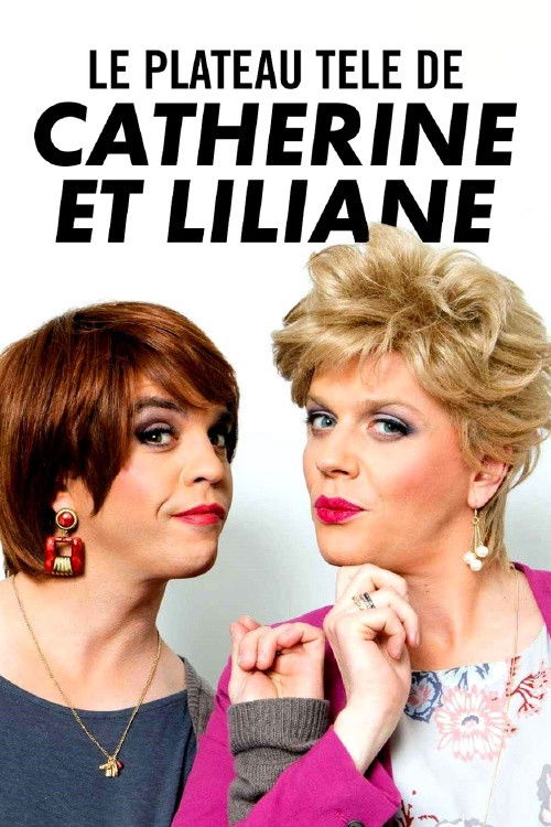 Le plateau télé de Catherine et Liliane (2017) poster