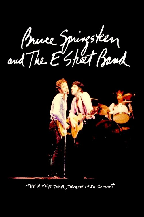 Bruce Springsteen & The E Street Band: The River Tour, Tempe 1980 (2015) poster