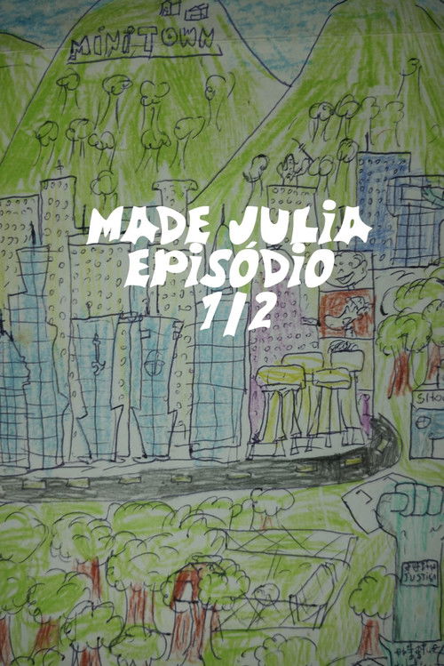 MADE JULIA episódio 1½ (2) (2023) poster
