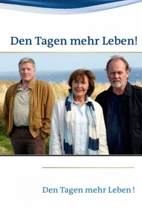 Den Tagen mehr Leben! (2010) poster