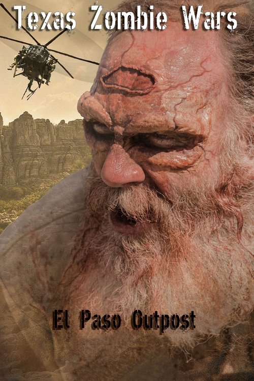 Texas Zombie Wars: El Paso Outpost (2019) poster