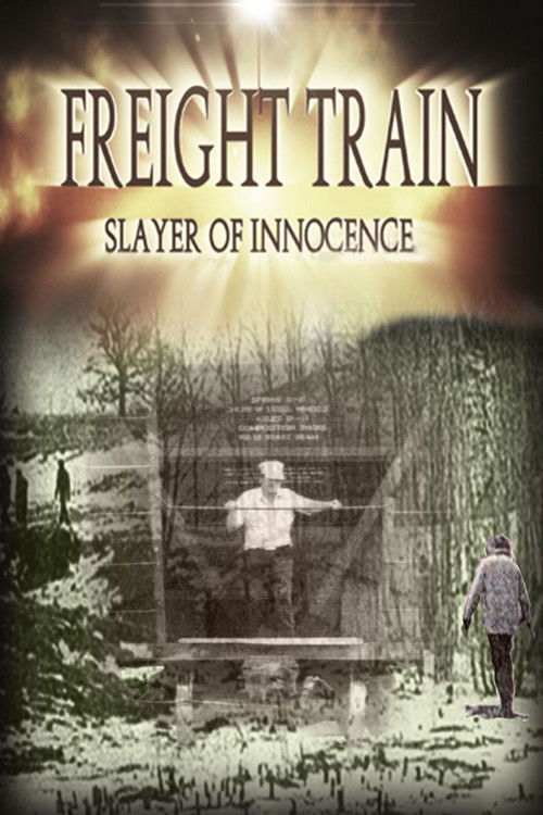 Freight Train: Slayer of Innocence (2017) poster