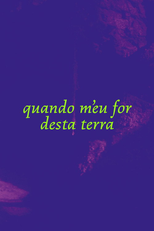 Quando M'eu For desta Terra (2025) poster