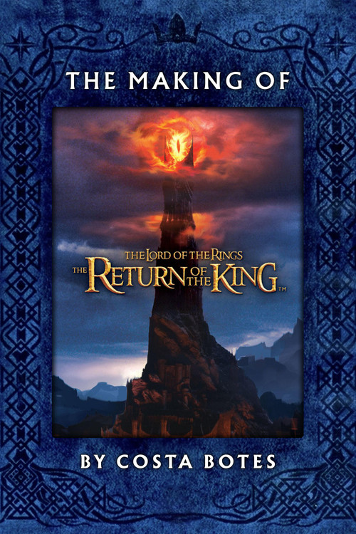 The Making of 'The Return of the King' (2004) poster