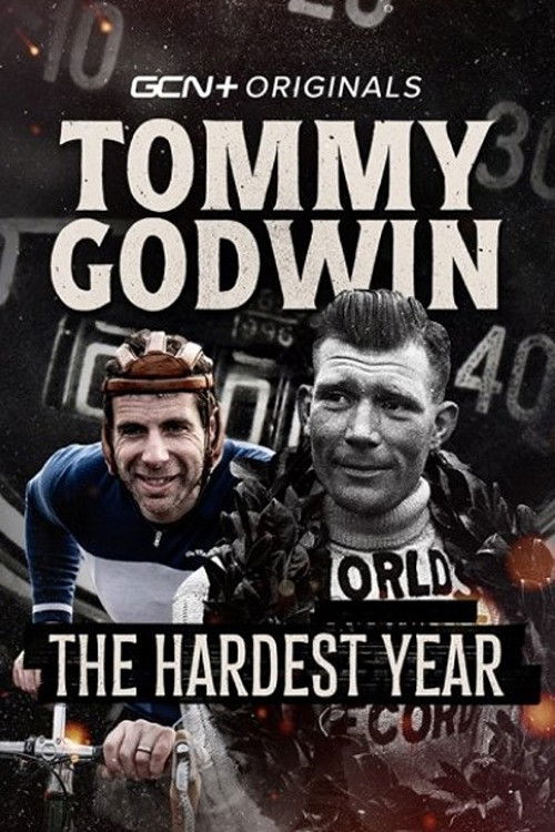 Tommy Godwin: The Hardest Year (2023) poster