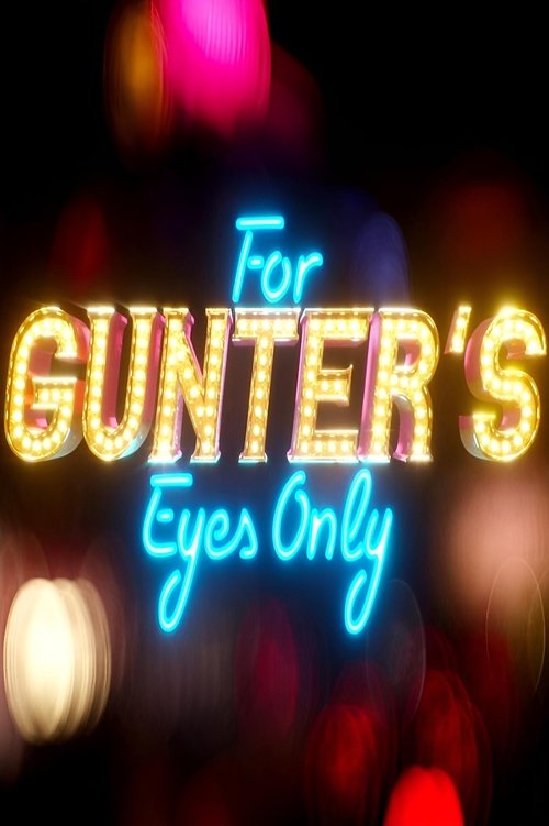 For Gunter’s Eyes Only (2022) poster