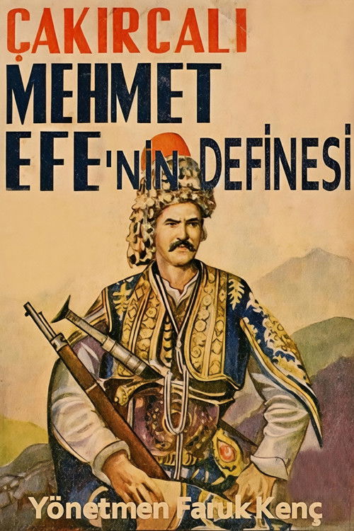 Çakırcalı Mehmet Efe'nin Definesi (1952) poster