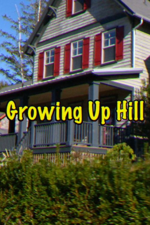 Growing Up Hill (2024) poster