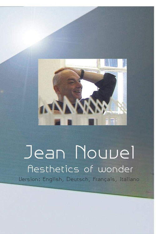 Jean Nouvel - Aesthetics of Wonder poster