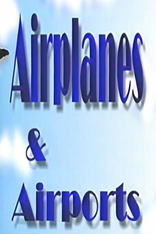 Airplanes & Airports (1994) poster