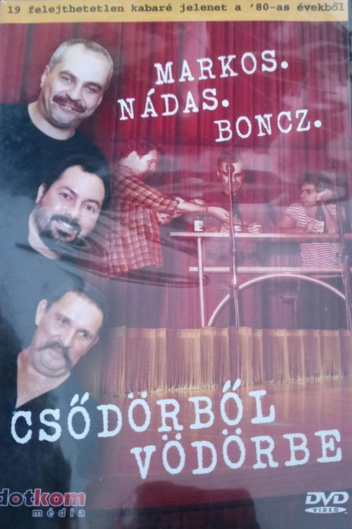 Markos Nádas Boncz: Csődörből Vödörbe (2007) poster