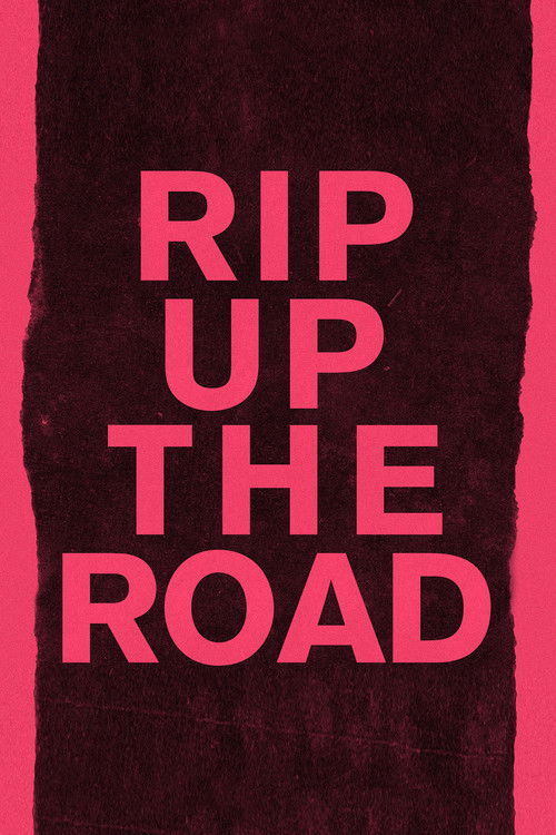 Rip Up The Road (2019) poster
