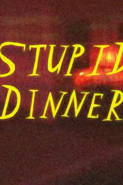 Stupid Dinner (2024) poster