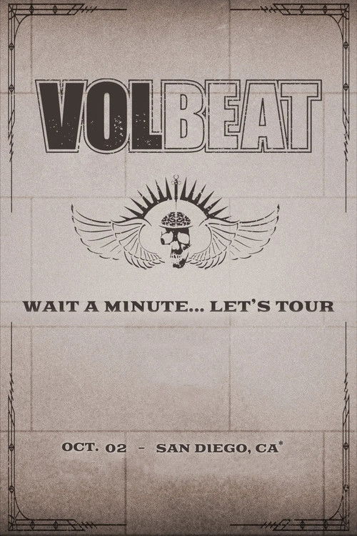 VOLBEAT - Wait A Minute… Let’s Tour! (Live in San Diego, CA) (2022) poster