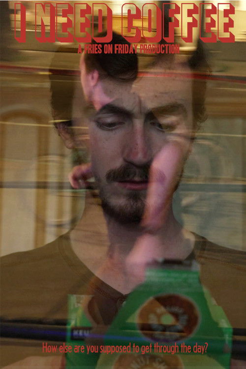 I Need Coffee (2024) poster