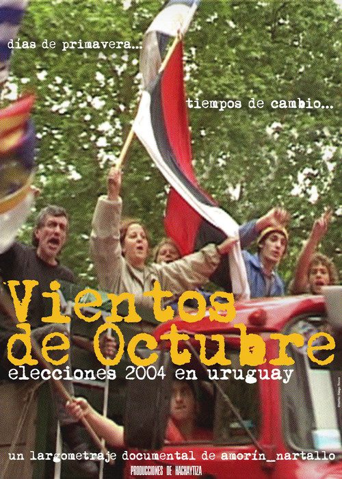 The Way the Wind Blows in October. The 2004 Election in Uruguay (2005) poster