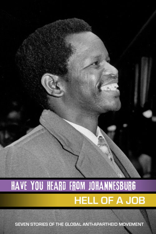 Have You Heard From Johannesburg: Hell Of A Job (2010) poster