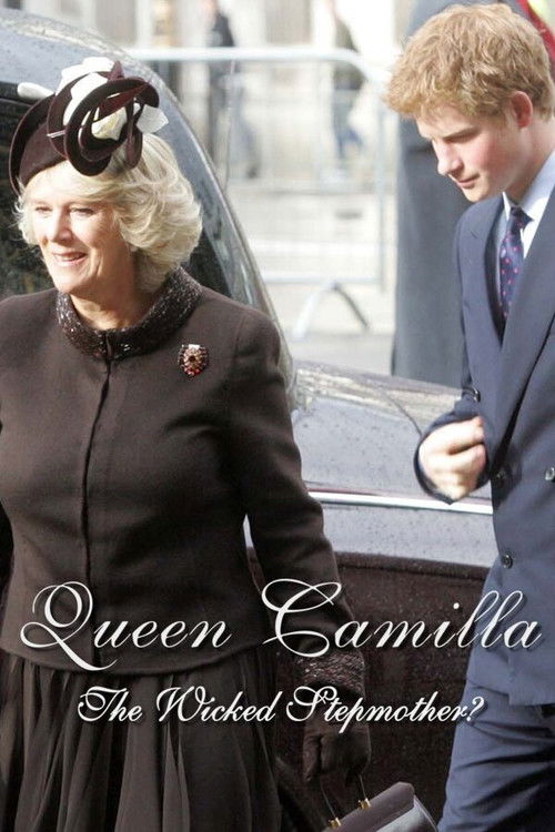 Queen Camilla: the Wicked Stepmother? (2024) poster