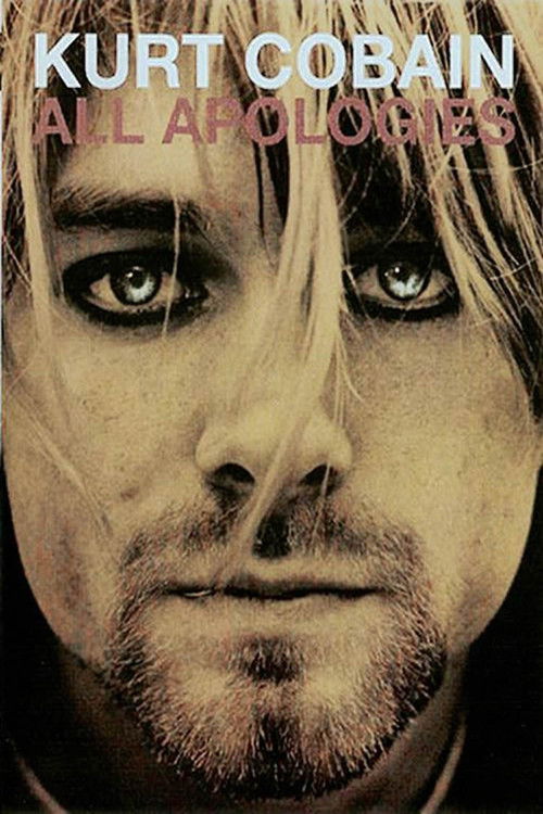 All Apologies: Kurt Cobain 10 Years On (2006) poster