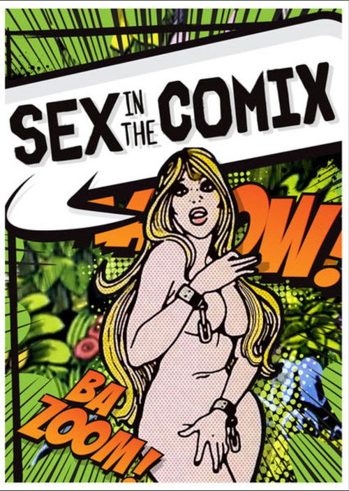 Sex in the Comix (2012) poster