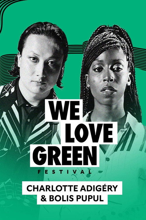 Charlotte Adigéry & Bolis Pupul en concert à We Love Green 2023 (2023) poster