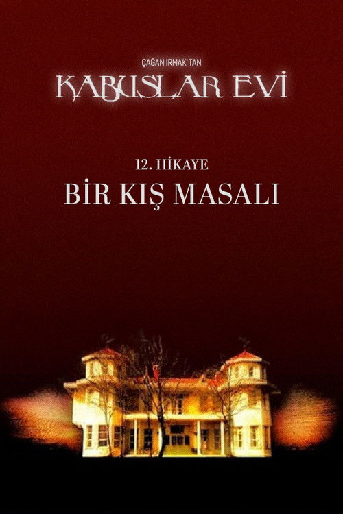 Kabuslar Evi: Bir Kış Masalı (2007) poster