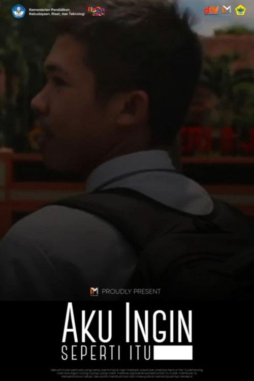 Aku Ingin Seperti Itu (2024) poster