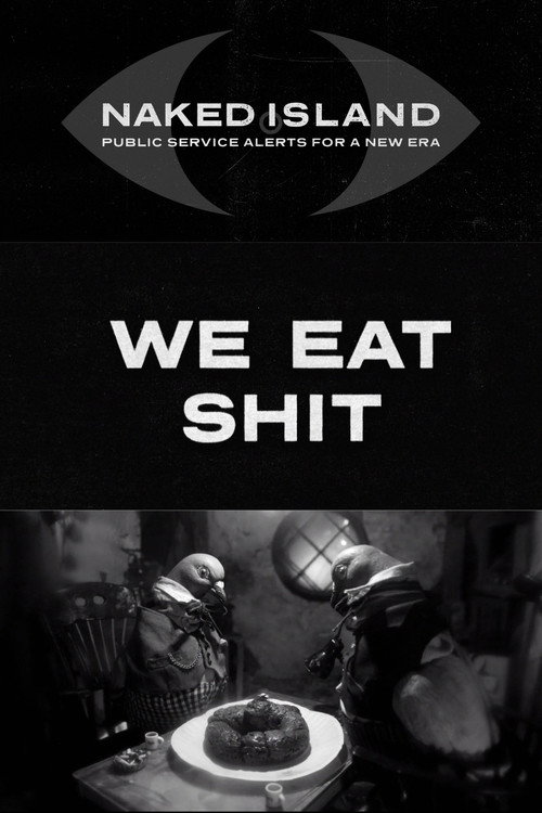 We Eat Shit (2017) poster