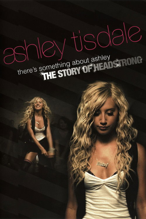 There's Something About Ashley: The Story of Headstrong (2007) poster