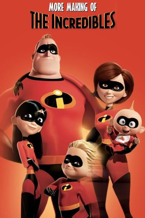 More Making of 'The Incredibles' (2005) poster