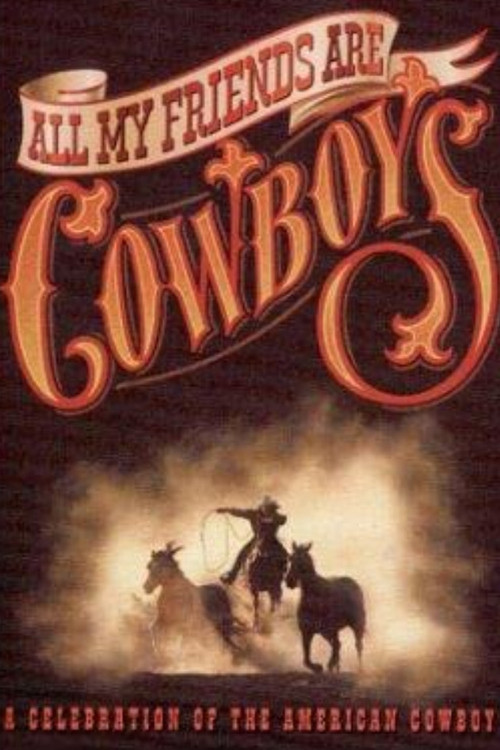 All My Friends Are Cowboys (1998) poster
